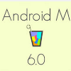 Android M: нововведения и фичи